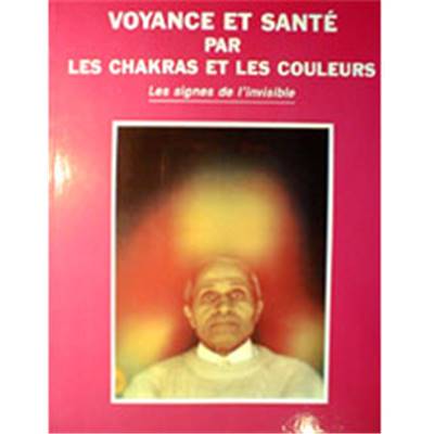 Livre - Voyance et Santé par Les Chakras et Les Couleurs