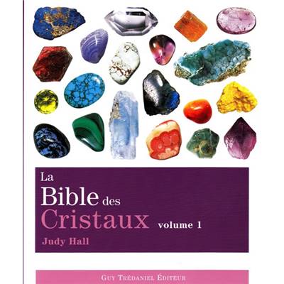 Livre - Bible des Cristaux Volume 1